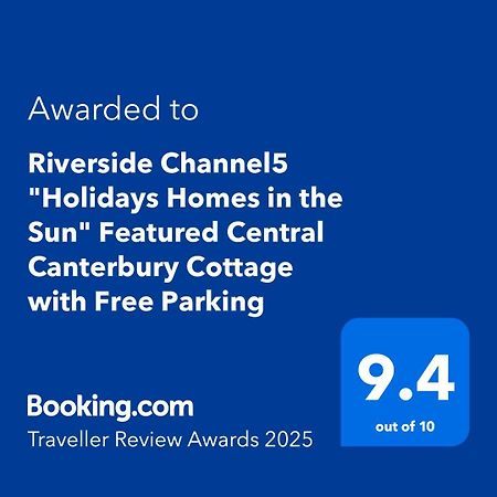 Riverside Channel5 "Holidays Homes In The Sun" Featured Central Canterbury Cottage With Free Parking Luaran gambar