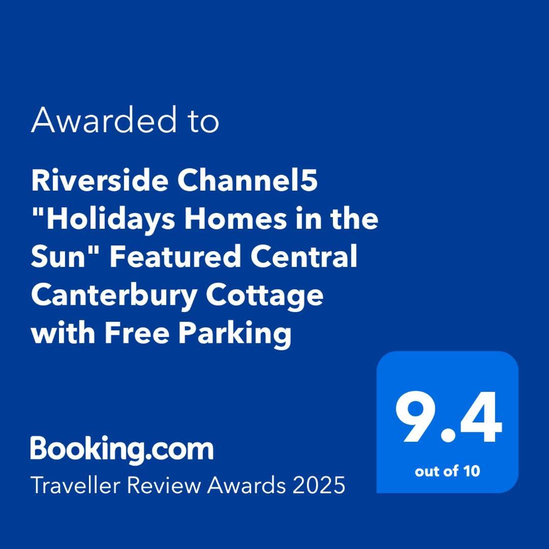 Riverside Channel5 "Holidays Homes In The Sun" Featured Central Canterbury Cottage With Free Parking Luaran gambar